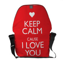 KEEP CALM CAUSE I LOVE YOU