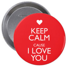 KEEP CALM CAUSE I LOVE YOU PIN