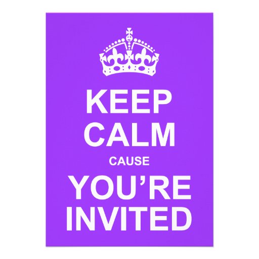 Keep Calm Cause You're Invited Quinceañera (front side)