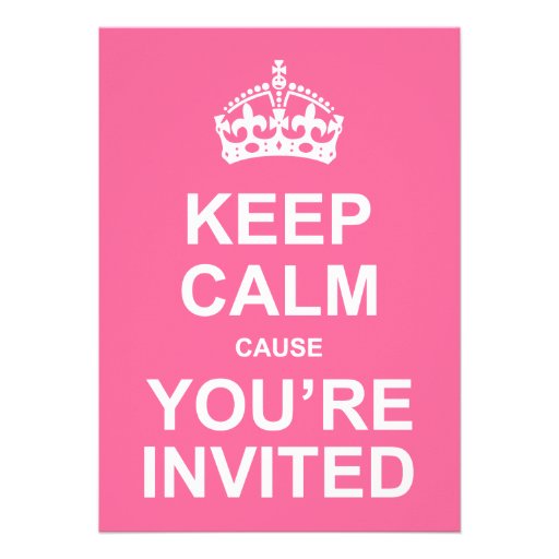 Keep Calm Cause You're Invited Sweet 16 (front side)
