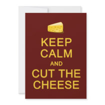 Keep Calm & Cut the Cheese card, customize Invites