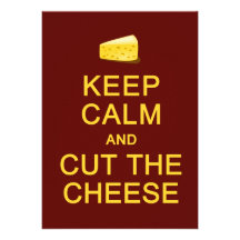 Keep Calm & Cut the Cheese card, customize Invites