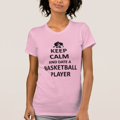 Keep calm date a basketball player shirt