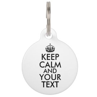 Keep Calm Dog Tag Keep Calm and Your Text Custom