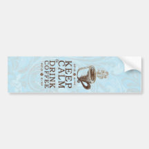 Keep Calm Drink Coffee Bumper Stickers