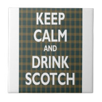 Keep Calm & Drink Scotch Small Square Tile