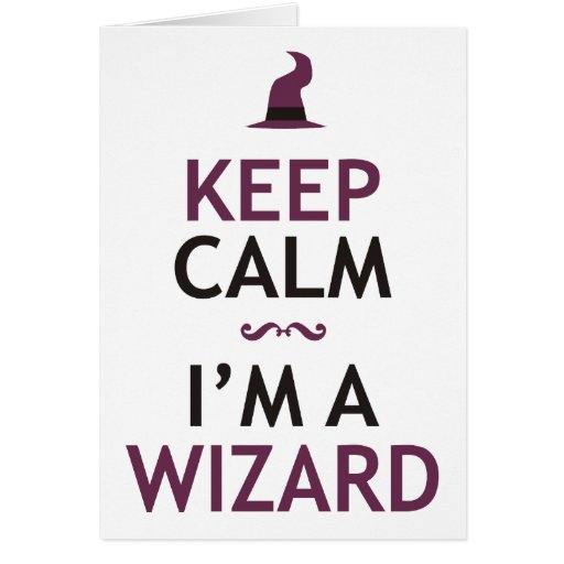 Keep Calm I'm A Wizard Greeting Cards