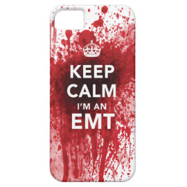 Keep Calm I'm an EMT Blood Spattered iPhone 5 Case