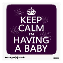 Keep Calm I'm Having A Baby (any color) Room Graphics
