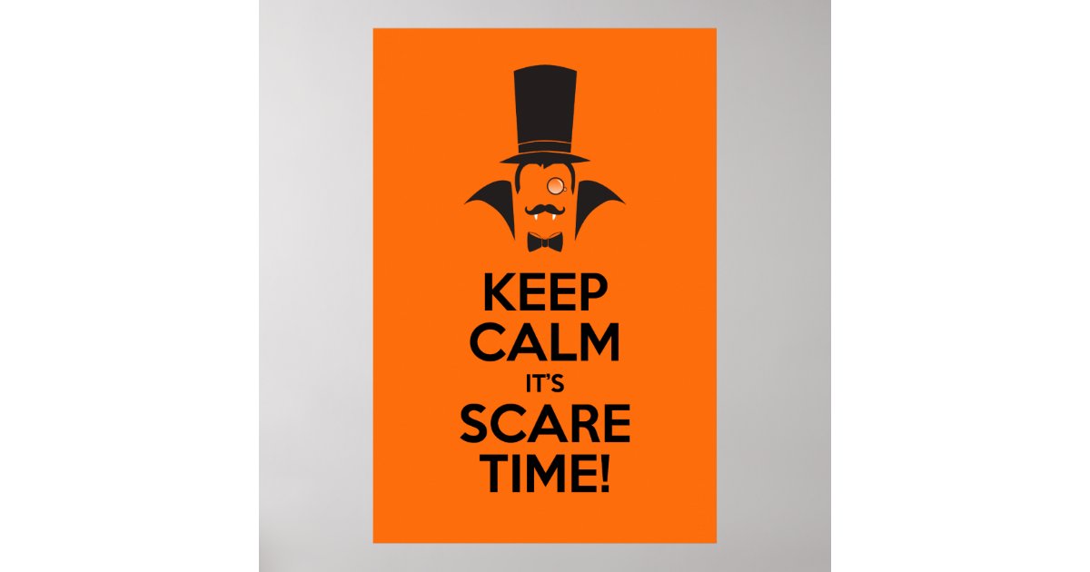 keep calm it s scare time poster zazzle keep calm it s scare time poster zazzle