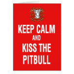 Keep Calm & Kiss the Pitbull Greeting Cards