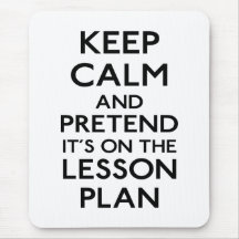 Keep Calm Lesson Plan Mousepads