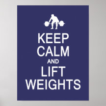 Keep Calm & Lift Weights custom color poster