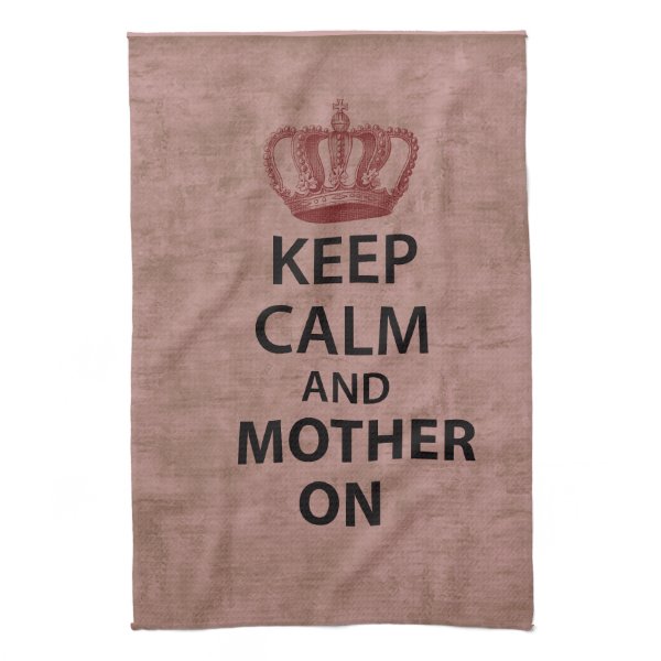 Keep Calm & Mother On Towels