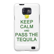 Keep Calm & Pass The Tequila Samsung case Samsung Galaxy Covers
