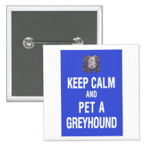 Keep Calm Pet Greyhound Button