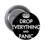 Keep Calm? Pfft! Pins