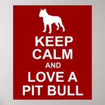 Keep Calm Pit Bull Poster