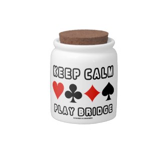 Keep Calm Play Bridge (Four Card Suits) Candy Dish
