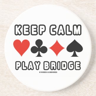 Keep Calm Play Bridge (Four Card Suits) Coaster