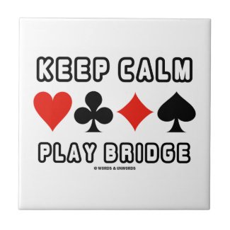 Keep Calm Play Bridge (Four Card Suits) Ceramic Tiles