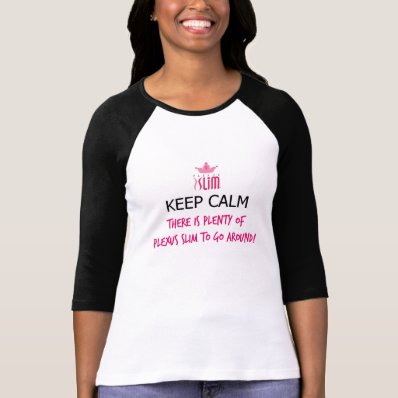 Keep Calm Plexus Slim Shirt