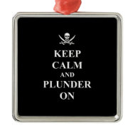 Keep calm &amp; plunder on ornament