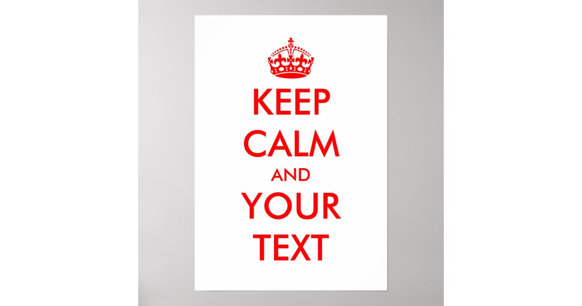 Keep Calm Posters Zazzle