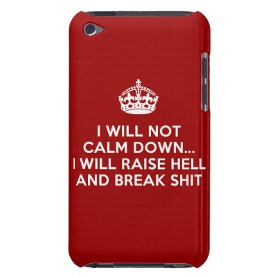 Keep Calm Raise Hell and Break Stuff Barely There iPod Cover
