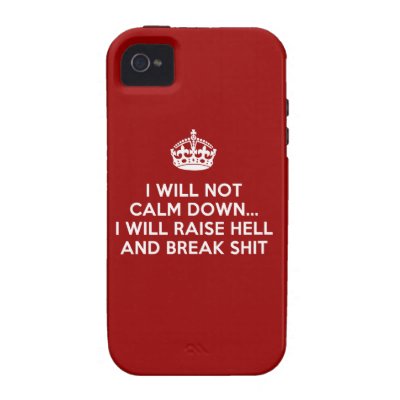 Keep Calm Raise Hell and Break Stuff iPhone 4/4S Case