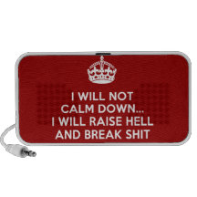 Keep Calm Raise Hell and Break Stuff Travel Speaker