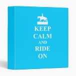 Keep calm & ride on (light blue) binders
