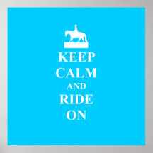 Keep calm & ride on (light blue) posters
