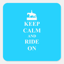 Keep calm & ride on (light blue) square stickers