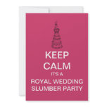 KEEP CALM Royal Wedding Slumber Party Invite