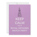 KEEP CALM Royal Wedding Watch Party Invitation invitation
