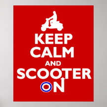 Keep calm scooter on Poster print