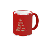 Keep Calm & Sing me Soft Kitty Mugs