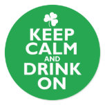 Keep Calm St Patricks Day Humor Round Sticker