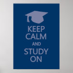 Keep Calm & Study On custom poster