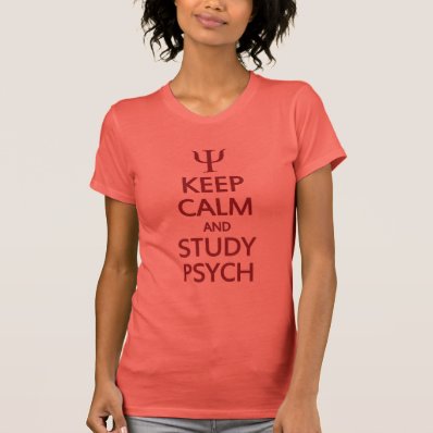 Keep Calm & Study Psych shirt - choose style, colo