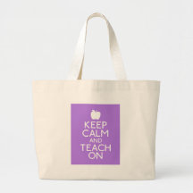 Keep Calm Teach On Canvas Bags
