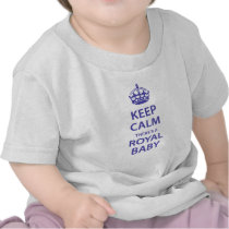 Keep Calm There's A Royal Baby t-shirts