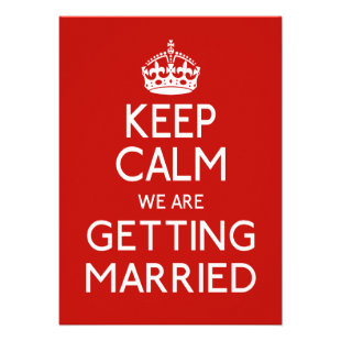 Keep Calm We Are Getting Married - Wedding Invitations