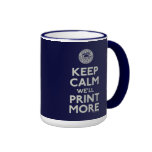 Keep Calm We'll Print More Fed Mug