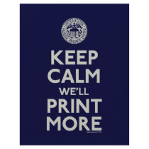 Keep Calm We'll Print More Personalized Flyer