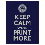 Keep Calm We'll Print More Personalized Flyer