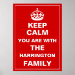 Keep Calm You Are With Our Family! Poster