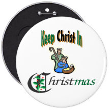 Keep Christ In Christmas Button