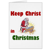 Keep Christ in Christmas Greeting Card